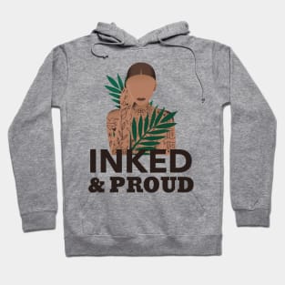 inked and proud Hoodie